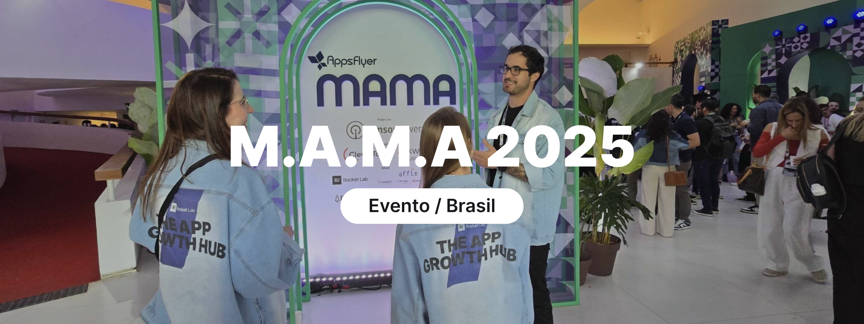 Image M.A.M.A Brasil 2025 revela estratégias e aprendizados sobre o novo consumidor digital